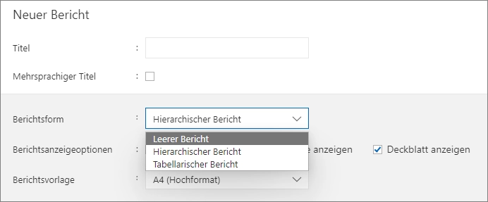 Berichtsform Berichtsform